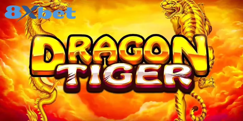 Hướng Dẫn Chơi Rồng Hổ (Dragon Tiger) Tại Nhà Cái 8XBET 4 Tỷ lệ trả thưởng chi tiết khi chiến thắng Rồng Hổ